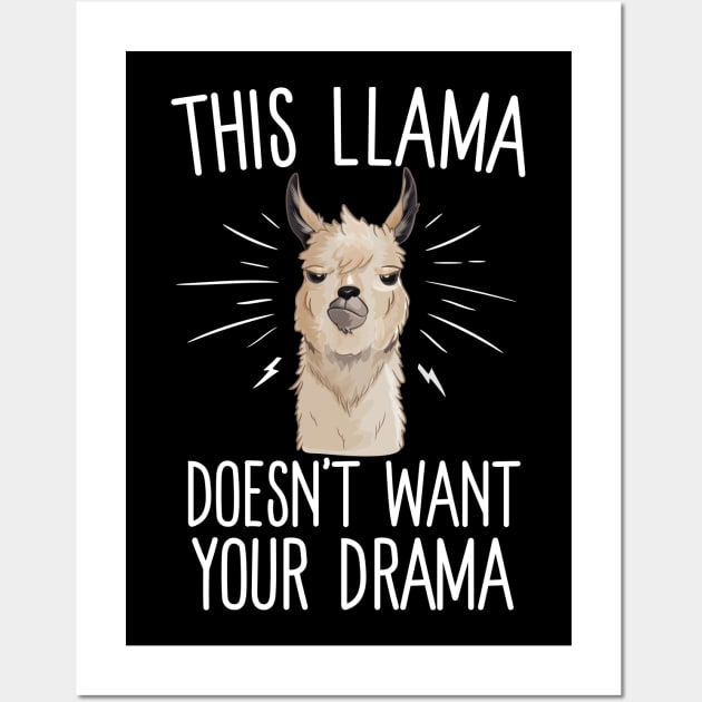 This Llama Doesn't Want Your Drama Wall Art by Eugenex